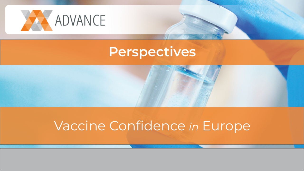 Perspectives on Vaccine Confidence in Europe: An ADVANCE Webinar