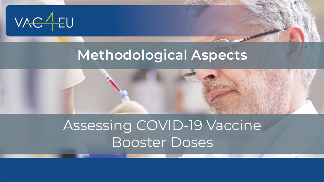 Methodological Aspects for Assessing COVID-19 Vaccine Booster Doses