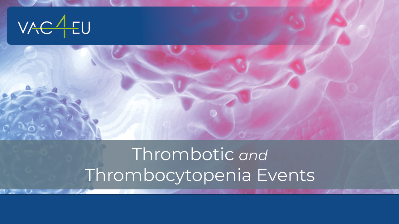 Thrombotic and Thrombocytopenia Events